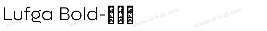 Lufga Bold字体转换